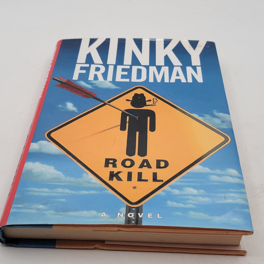 Kinky Friedman Roadkill Hardcover 1st Edition Mystery Willie Nelson Good